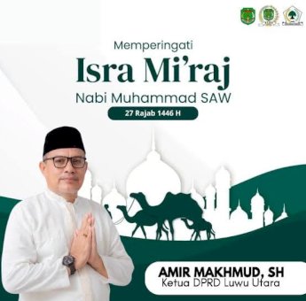 Ketua DPRD Luwu Utara Amir Machmud: Selamat Memperingati Isra Miraj Nabi Muhammad SAW 1446 H