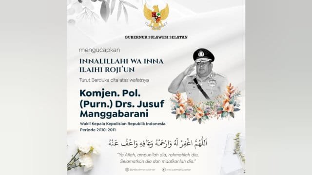 Gubernur Sulsel, Andi Sudirman Sulaiman, menyampaikan belasungkawa yang mendalam atas wafatnya Komjen Pol (Purn) Drs. Jusuf Manggabarani.