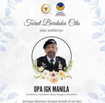 Gubernur ABN IGK Manila Tutup Usia, NasDem Siapkan Penghormatan Terakhir